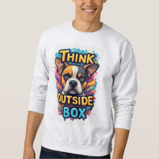 Sweatshirt Think Outside The Box: Adorable Boxer Dog Portrait