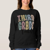 Sweatshirt Third Grade Teacher Groovy 3rd Grade Teacher (Devant)