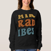 Sweatshirt Third Grade Vibes 3rd Grade Team Back To School (Devant)