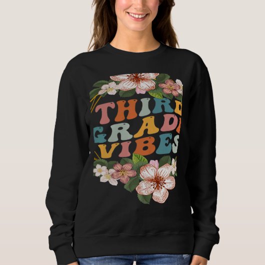 Sweatshirt Third Grade Vibes  3rd Grade Team Retro 1st Day of (Devant)