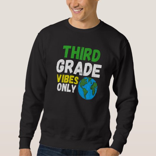 Sweatshirt Third Grade Vibes  Quote Team Retro 1st Day of Sch (Devant)