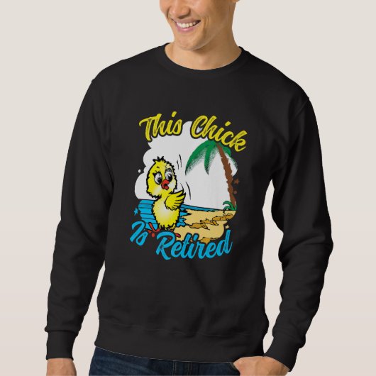 Sweatshirt This Chick is retired Women Retirement Premium (Devant)