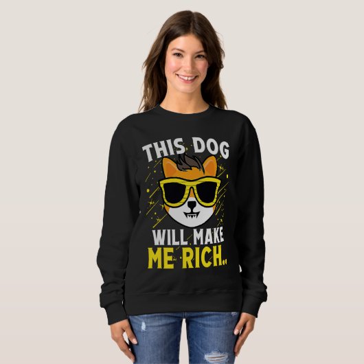 Sweatshirt This Dog will Make You Rich Cryptocurrency Crypto (Devant entier)