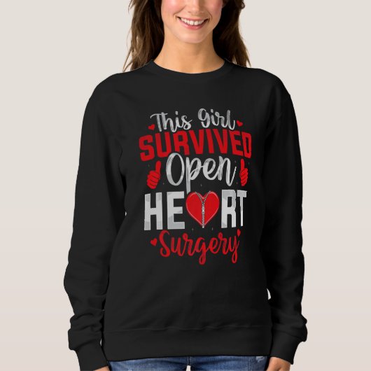 Sweatshirt This Girl Survived Open Heart Surgery Bypass Surge (Devant)