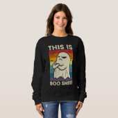 Sweatshirt This is Boo Sheet Ghost Retro Halloween Costume Me (Devant entier)