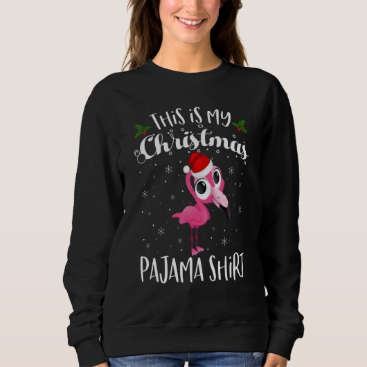 Sweatshirt This Is My Christmas Pajama Flamingo Santa Christm (Devant)
