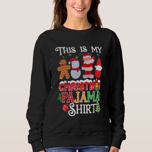 Sweatshirt This Is My Christmas Pajama Pop it Xmas Pajamas (Devant)