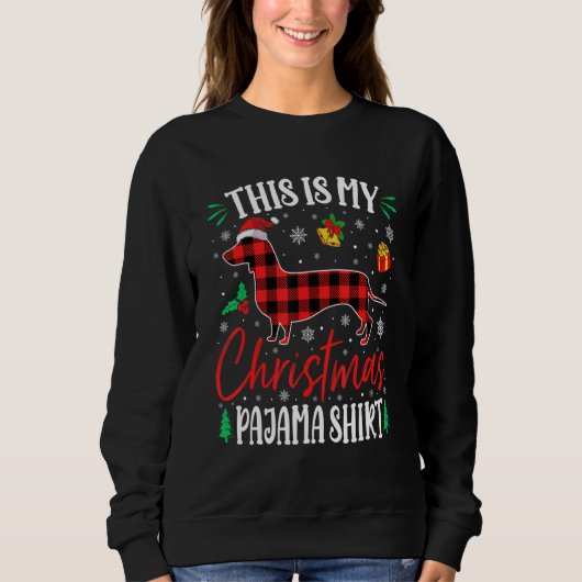 Sweatshirt This Is My Dachshund Dog Christmas Pajama (Devant)