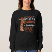 Sweatshirt This Is My Human Costume I'm Really A Giraffe Safa (Devant)