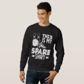 Sweatshirt This Is My Spare Bowling Alley (Devant entier)