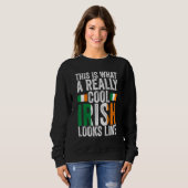 Sweatshirt this is what a really cool Irish Irish Ireland Ire (Devant entier)