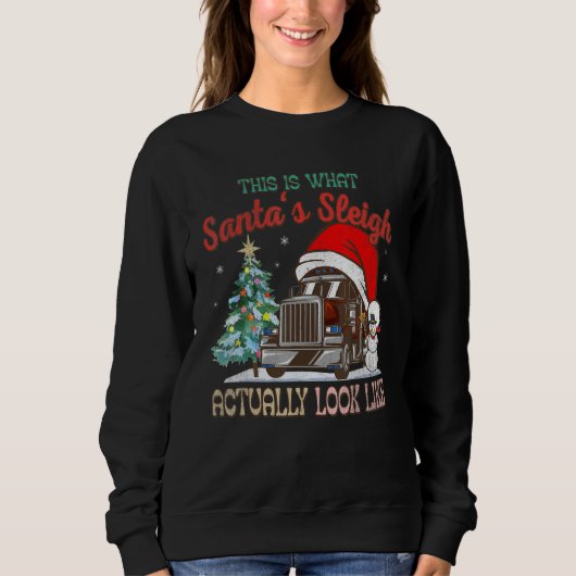 Sweatshirt This Is What My Santa's Sleigh Firefighter Truck C (Devant)