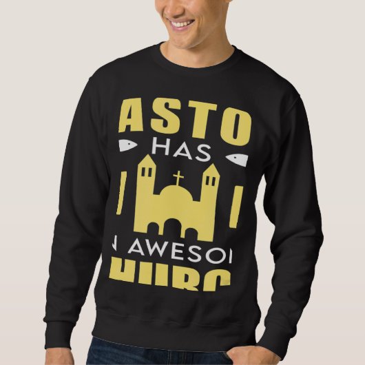 Sweatshirt This Pastor Has An Awesome Church Clergy Appreciat (Devant)
