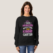 Sweatshirt This Princess Is Going To Kindergarten Girl Back T (Devant entier)