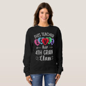 Sweatshirt THIS TEACHER LOVES HER 4TH GRADE CLASS Shirts Vale (Devant entier)