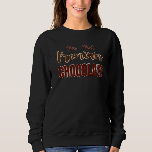 Sweatshirt This That  Chocolate  Chocolate (Devant)
