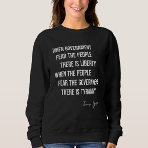 Sweatshirt Thomas Jefferson Cite Quand Le Gouvernement Craint