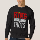 Sweatshirt Thot Player Thots Single Guy Bro Dating For Him  G (Devant)