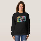 Sweatshirt Tie Dye Bookish Book Reading Love Bookworm Librari (Devant entier)