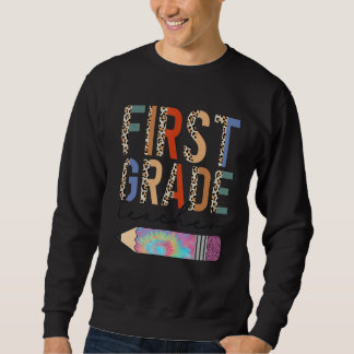 Sweatshirt Tie Dye First Grade Teacher Leopard Pencil Back To