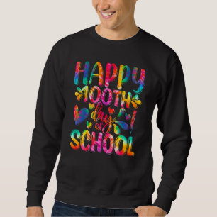 Sweatshirt Tie Dye Happy 100e jour d'école Professeur Heureux