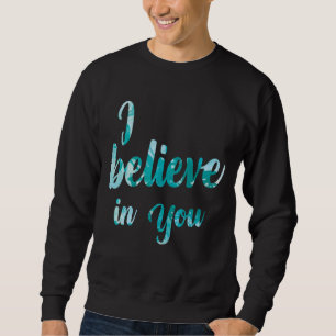 Sweatshirt Tie Dye Je Crois En Toi Teacher Test Day