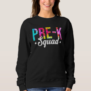 Sweatshirt Tie Dye Pré-K Équipe préscolaire Enseignant Premie