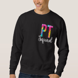 Sweatshirt Tie Dye Pt Squad Escadron de physiothérapie Appréc