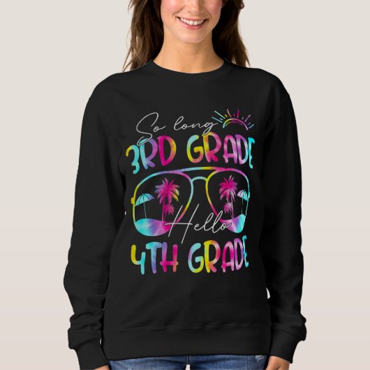 Sweatshirt Tie Dye So Long 3e année Bonjour 4e année Enseigna (Devant)