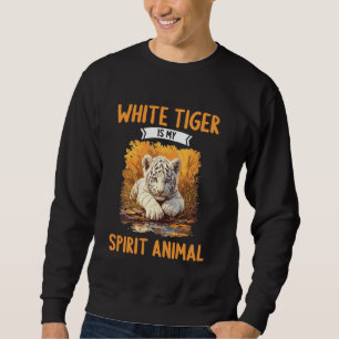 Sweatshirt Tigers blancs Le tigre blanc est mon animal d'espr