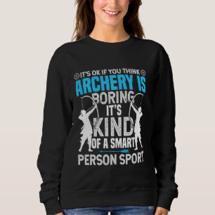 Sweatshirt Tir à l'arc Chasse aux filles Bow Arrow Lover Arch