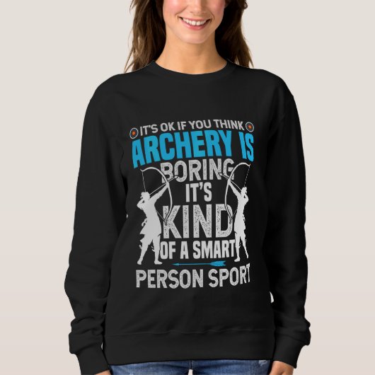 Sweatshirt Tir à l'arc Chasse aux filles Bow Arrow Lover Arch (Devant)