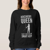 Sweatshirt Tir À L'Arc Queen Classy Sassy Et Un Peu Smart Ass (Devant)