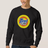 Sweatshirt Tired, Try JESUS - Christian (Devant)