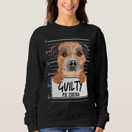 Sweatshirt Tireur de frontière Mugshot Chien Coupable (Devant)