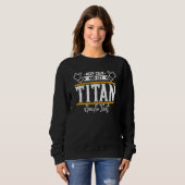 Sweatshirt Titan Keep Calm and let Titan handle that (Devant entier)