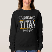 Sweatshirt Titan Keep Calm and let Titan handle that (Devant)