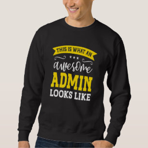 Sweatshirt Titre de poste d'administrateur Employé Travailleu