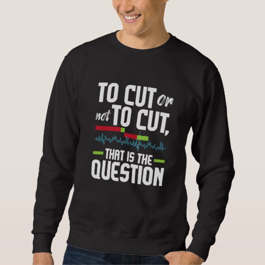 Sweatshirt To Cut Or Not To Cut Video Editor Editing Videogr (Devant)