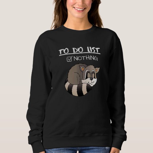 Sweatshirt To Do List cute and Lazy  sleeping animal (Devant)