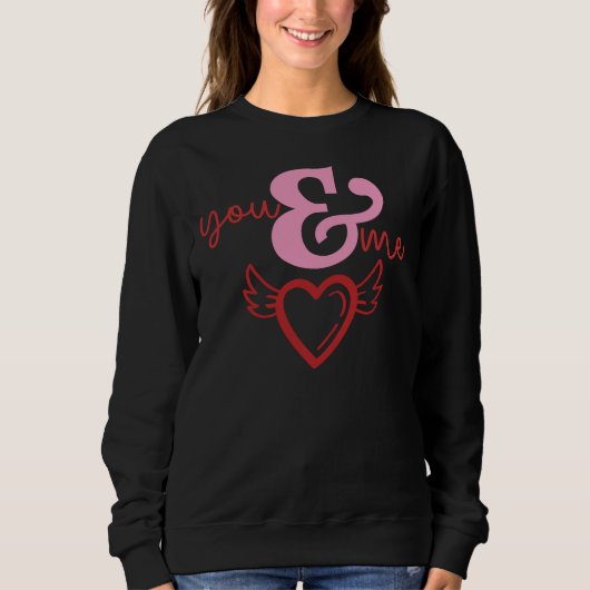 Sweatshirt Toi et moi, Saint Valentin (Devant)