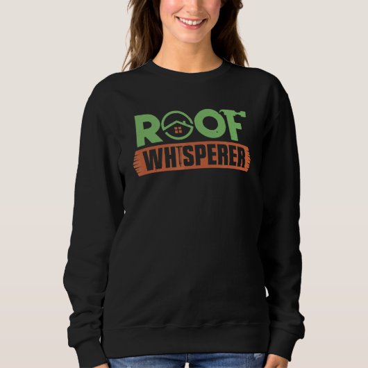 Sweatshirt Toit de charpentier Whisperer Toit de menuiserie (Devant)