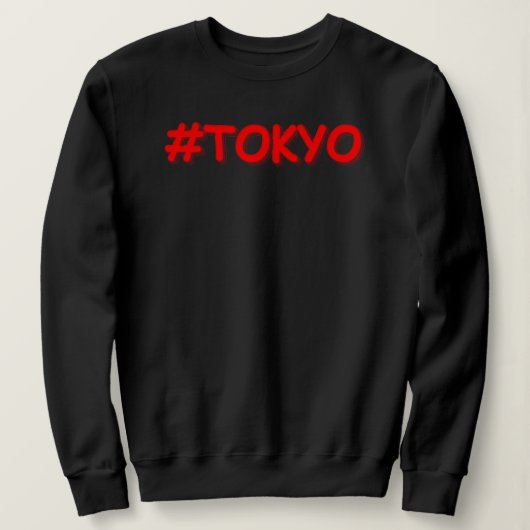Sweatshirt "#Tokyo" Joli Design. Commandez dès maintenant (Design devant)