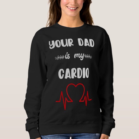 Sweatshirt Ton Père Est Mon Cardio 3 (Devant)