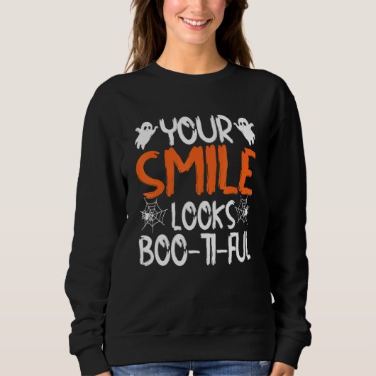 Sweatshirt Ton Sourire Semble Boo Ti Ful Dentiste Halloween C (Devant)