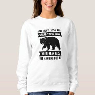 Sweatshirt Ton visage d'ours s'accroche