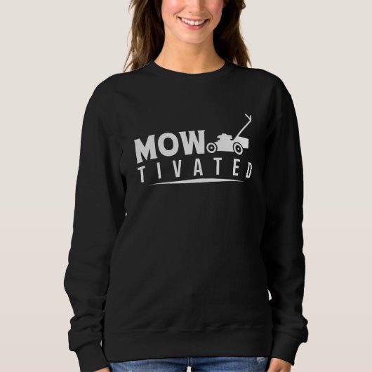 Sweatshirt Tondeuse à gazon motivée (Devant)