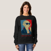 Sweatshirt Too Cool For British Rule  4th Of July George Wash (Devant entier)