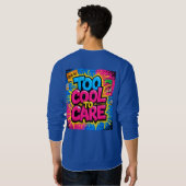 Sweatshirt Too Cool To Care — Men’s Bold Typography  (Dos entier)