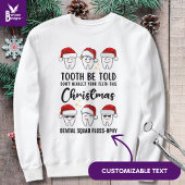 Sweatshirt TOOTH BE TOLD Dental Noël Floss ophy